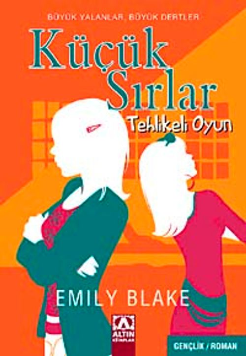 Küçük Sırlar & Tehlikeli Oyun