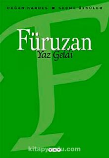 Yaz Geldi / Seçme Öyküler - Füruzan