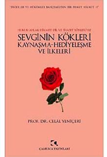 Sevginin Kökleri, Kaynaşma, Hediyeleşme ve İlkeleri