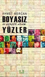 Boyasız Yüzler & 23 Gerçek Adam