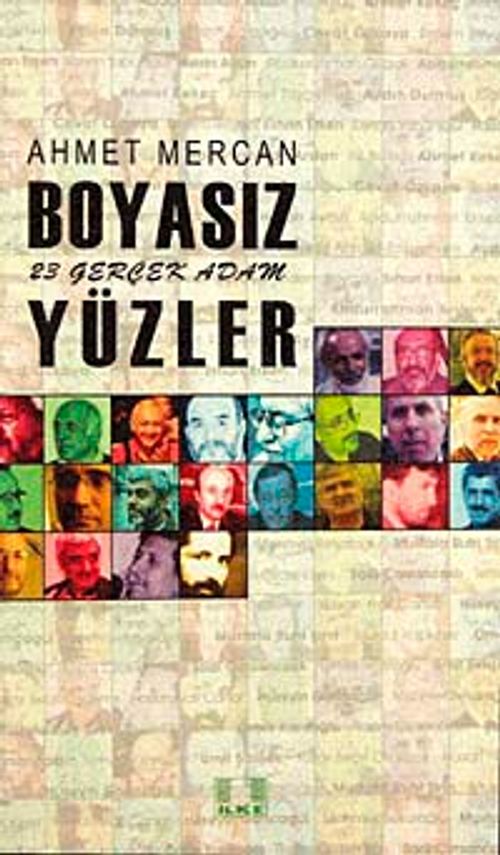 Boyasız Yüzler & 23 Gerçek Adam