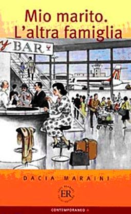Mio Marito L'altra Famiglia - İtalyanca Okuma Kitabı