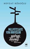 Milliyet&ccedil;ilikte Yeni Arayışlar & Yahya Kemal Hayatı ve D&uuml;ş&uuml;nce D&uuml;nyası