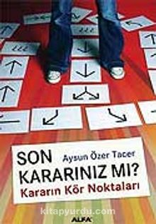 Son Kararınız mı ? - Aysun Özer Tacer