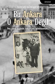 Bu Ankara O Ankara Değil