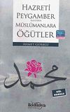 Hazreti Peygamber (S.A.V)'den M&uuml;sl&uuml;manlara &Ouml;ğ&uuml;tler