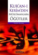 Kur'an-ı Kerim'den Müslümanlara Öğütler