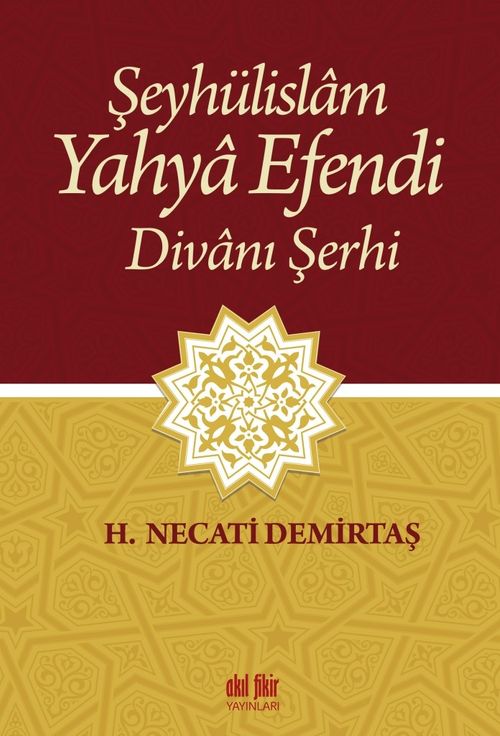 Şeyhülislam Yahya Efendi Divanı Şerhi 
