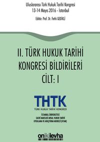 II. Türk Hukuk Tarihi Kongresi Bildirileri (2 Cilt)