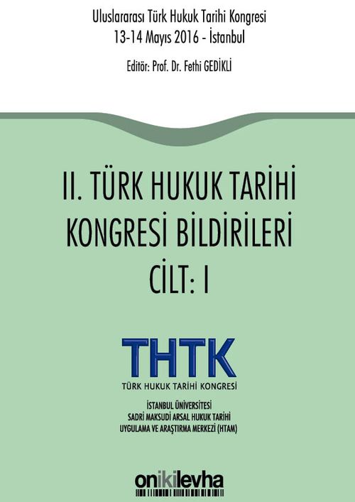 II. Türk Hukuk Tarihi Kongresi Bildirileri (2 Cilt)