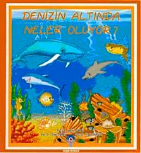 Deniz Altında Neler Oluyor?