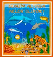 Deniz Altında Neler Oluyor?