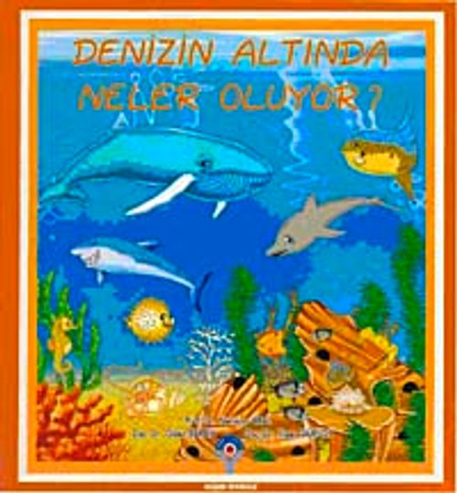 Deniz Altında Neler Oluyor?