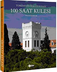 100 Saat Kulesi & Türkiye'nin Kültür Mirası