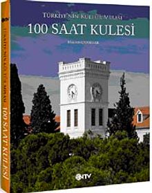 100 Saat Kulesi & Türkiye'nin Kültür Mirası