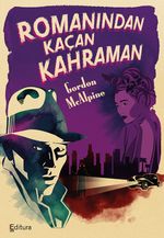 Romanından Kaçan Kahraman