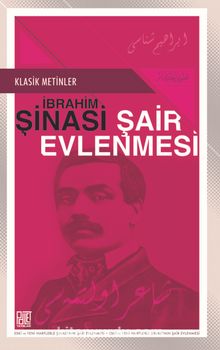 Eski ve Yeni Harflerle Şair Evlenmesi - İbrahim Şinasi