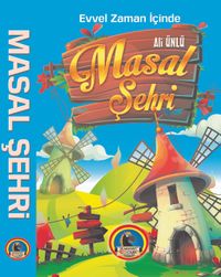 Evvel Zaman İçinde Masal Şehri