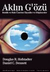 Aklın G'&ouml;z&uuml; (Ciltli) & Benlik ve Ruh &Uuml;zerine Hayaller ve D&uuml;ş&uuml;nceler