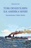 T&uuml;rk Denizcilerin İlk Amerika Seferi