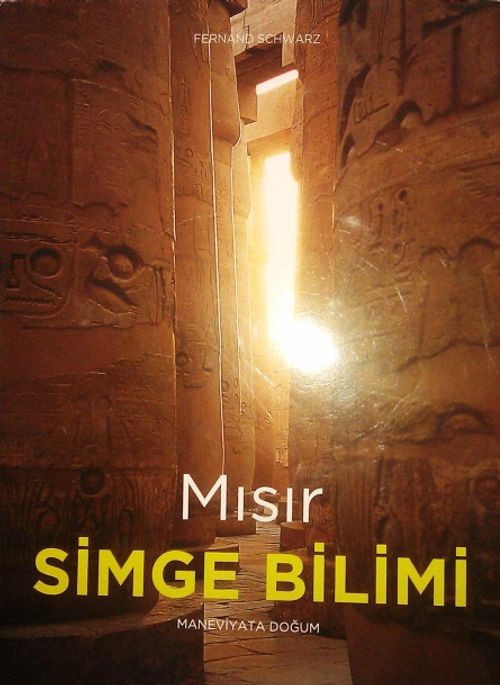 Mısır Simge Bilim: Maneviyata Doğuş 