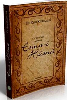 Kur'an ve İrfan Açısından Esma-i Hüsna (1. Hamur)