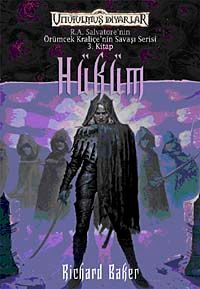 Hüküm / Örümcek Kraliçe'nin Savaşı Serisi 3. Kitap / Unutulmuş Diyarlar