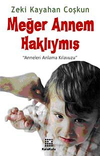 Meğer Annem Haklıymış & "Anneleri Anlama Kılavuzu"