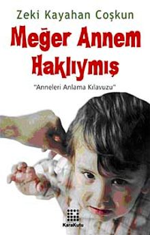 Meğer Annem Haklıymış & "Anneleri Anlama Kılavuzu"