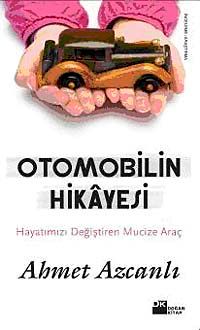 Otomobilin Hikayesi & Hayatımızı Değiştiren Mucize Araç