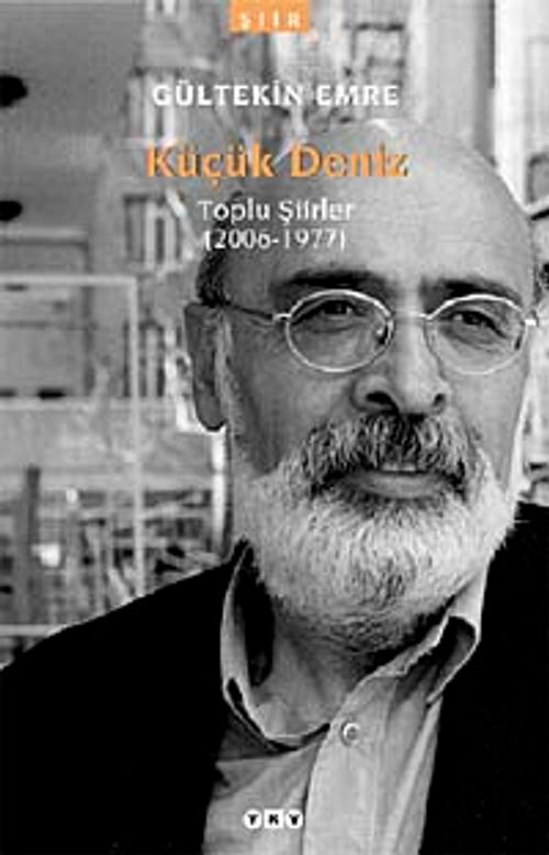 Küçük Deniz & Toplu Şiirler (2006-1977)