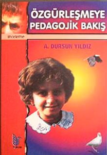 Özgürleşmeye Pedagojik Bakış