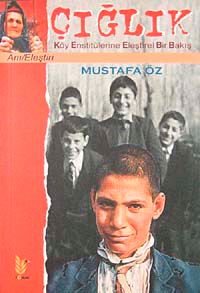 Çığlık & Köy Enstitülerine Eleştirel Bir Bakış