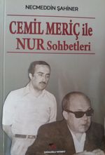 Cemil Meriç ile Nur Sohbetleri