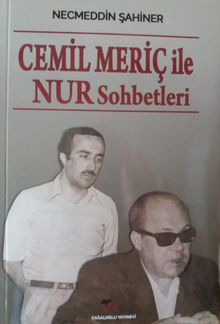 Cemil Meriç ile Nur Sohbetleri