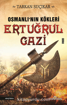 Osmanlı'nın Kökleri Ertuğrul Gazi - Tarkan Suçıkar