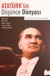 Atat&uuml;rk'&uuml;n D&uuml;ş&uuml;nce D&uuml;nyası