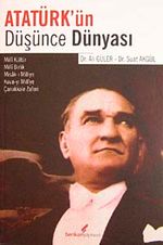 Atatürk'ün Düşünce Dünyası
