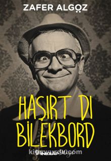 Haşırt Dı Bilekbord - Zafer Algöz