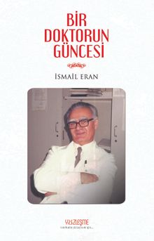 Bir Doktorun Güncesi - İsmail Eran