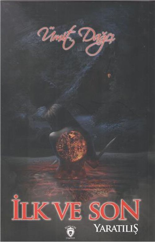 İlk ve Son / Yaratılış