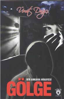 Gölge & Bir Ankara Hikayesi 