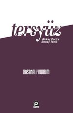 Tersyüz & Bir Kaç Portre Bir Kaç Tahlil