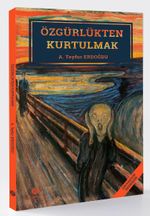 Özgürlükten Kurtulmak