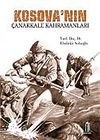 Kosova'nın &Ccedil;anakkale Kahramanları