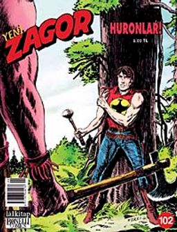 Yeni Zagor Sayı: 102 Huronlar