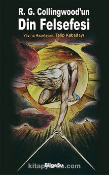 R. G. Collingwood’un  Din Felsefesi - Bilinmeyen Yazar