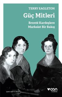 Güç Mitleri & Bronte Kardeşlere Marksist Bir Bakış