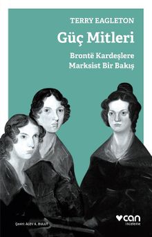 Güç Mitleri & Bronte Kardeşlere Marksist Bir Bakış