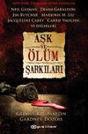 Aşk ve &Ouml;l&uuml;m Şarkıları